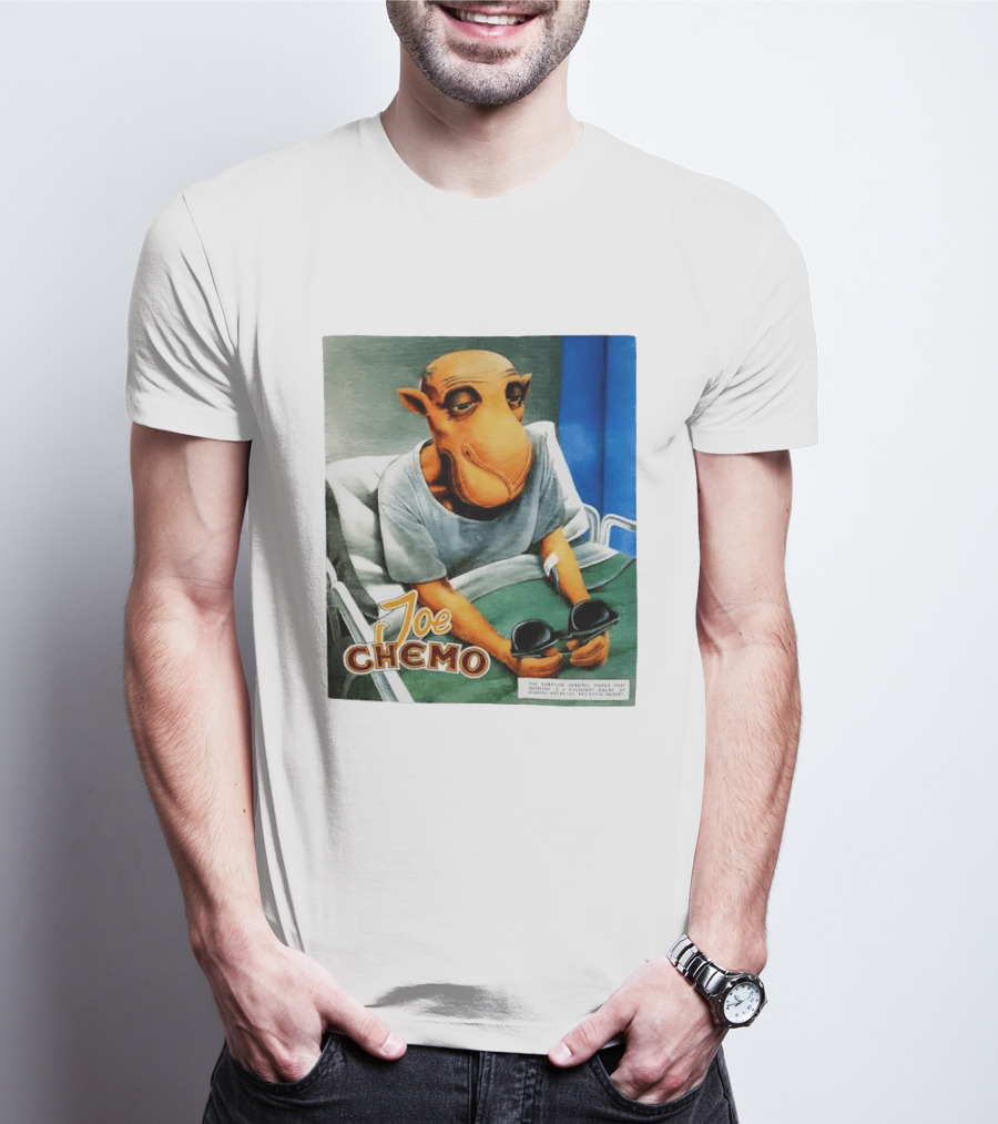 Joe Chemo Hospital Gown Character In Bed Holding Sunglasses T-Shirt