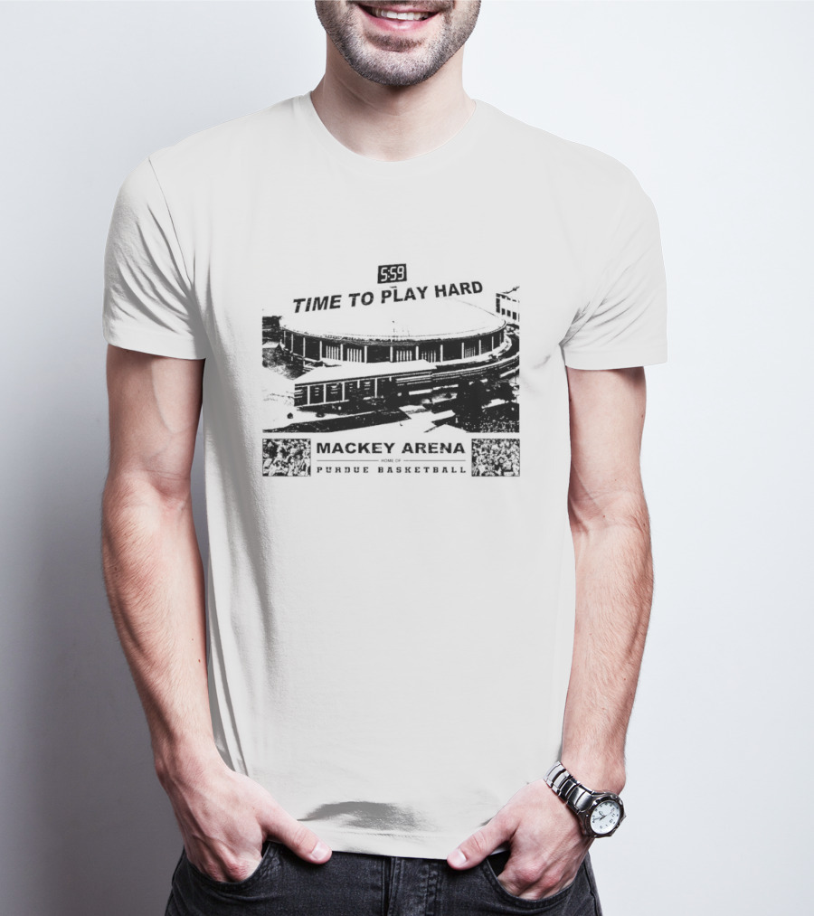 Mackey Arena Home Of Purdue Basketball Time To Play Hard T-Shirt