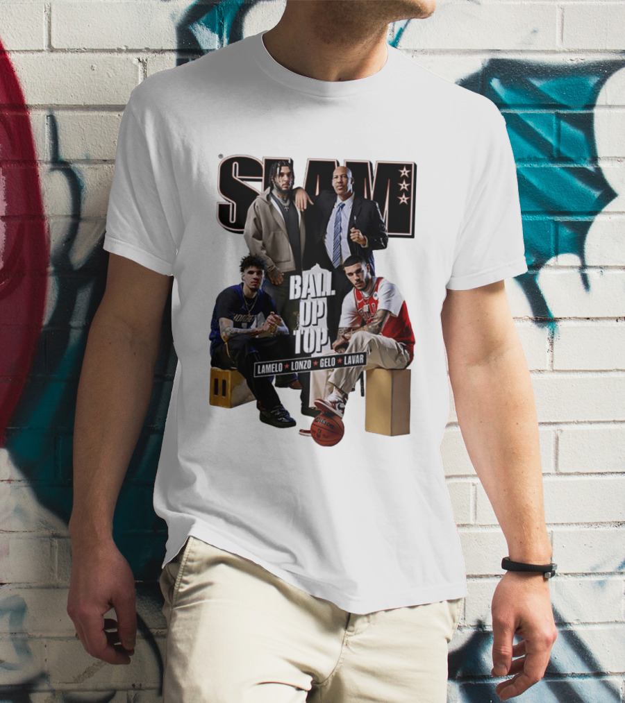Slam Ball Up Top LaMelo Lonzo Gelo LaVar T-Shirt