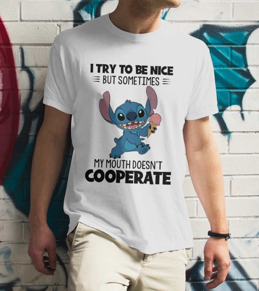 Stitch I Try To Be Nice But Sometimes My Mouth Doesn't Cooperate Ice Cream T-Shirt