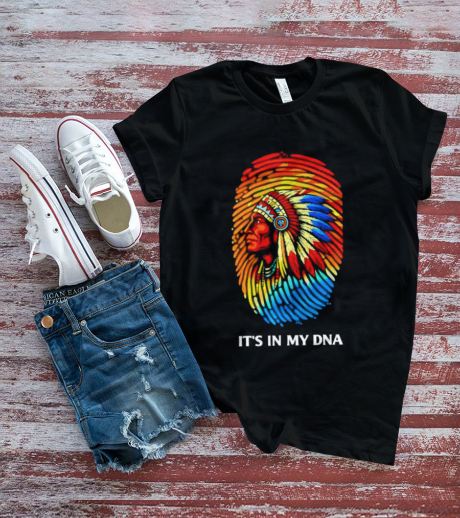 It's In My DNA Native American Feathered Headdress T-Shirt