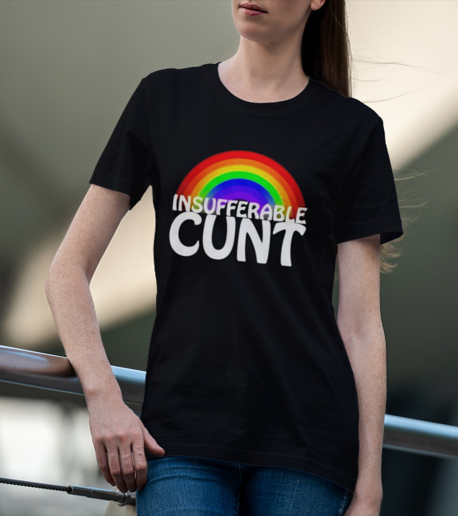 Rainbow Insufferable Cunt Colorful Pride T-Shirt