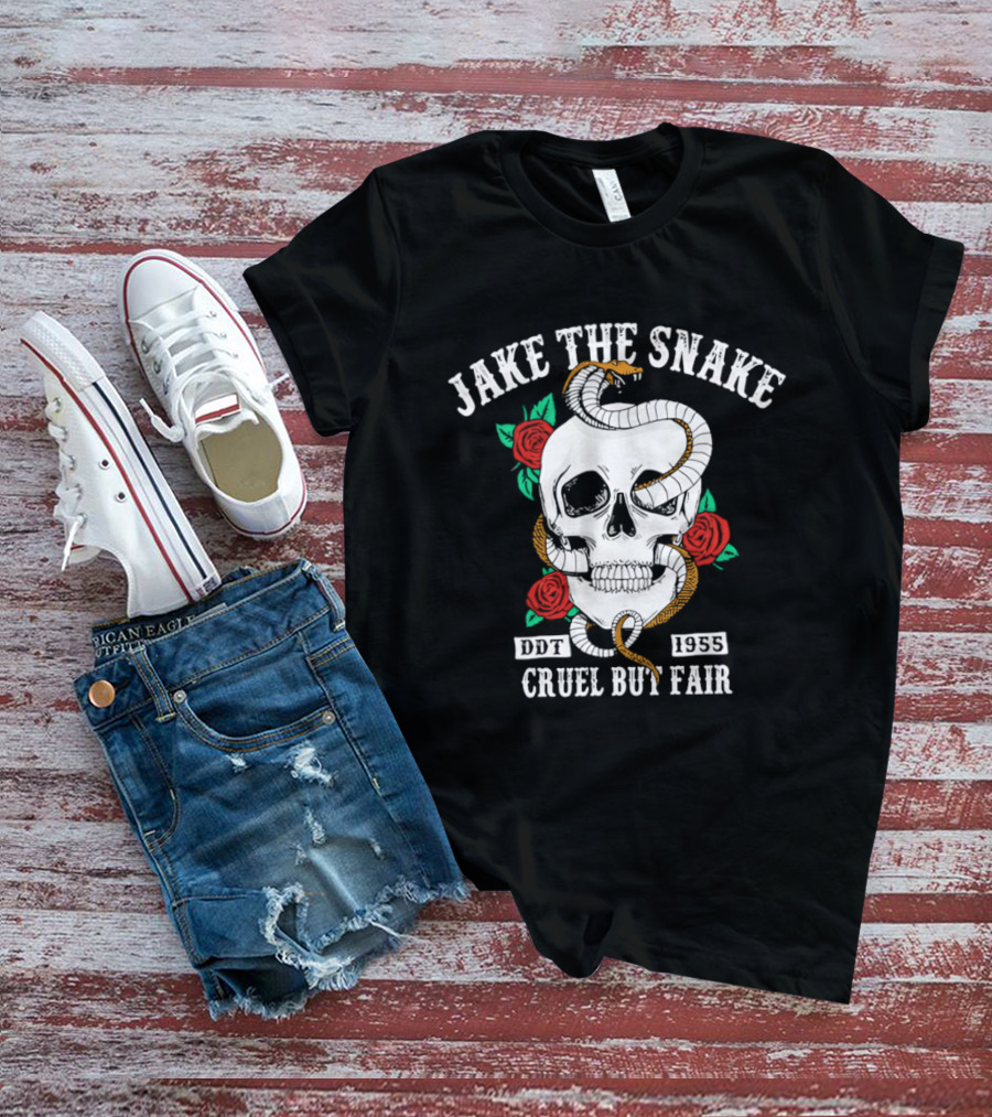 Jake The Snake Skull Roses Born 1955 Cruel But Fair T-Shirt