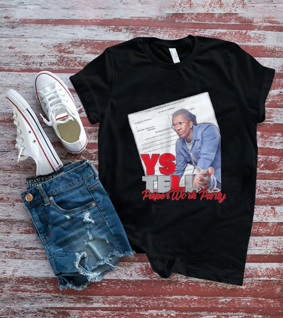 YS Tell Paperwork Party Young Thug YES T-Shirt