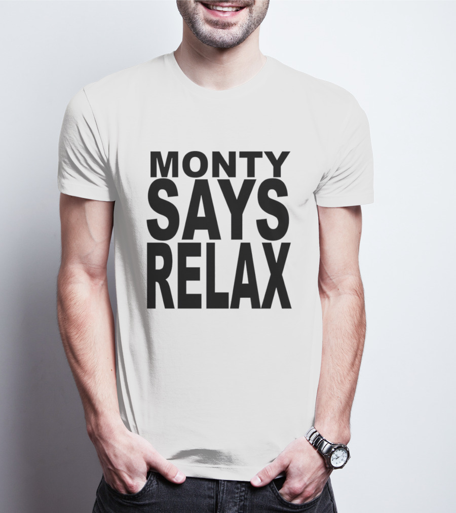 Monty Says Relax 80s T-Shirt