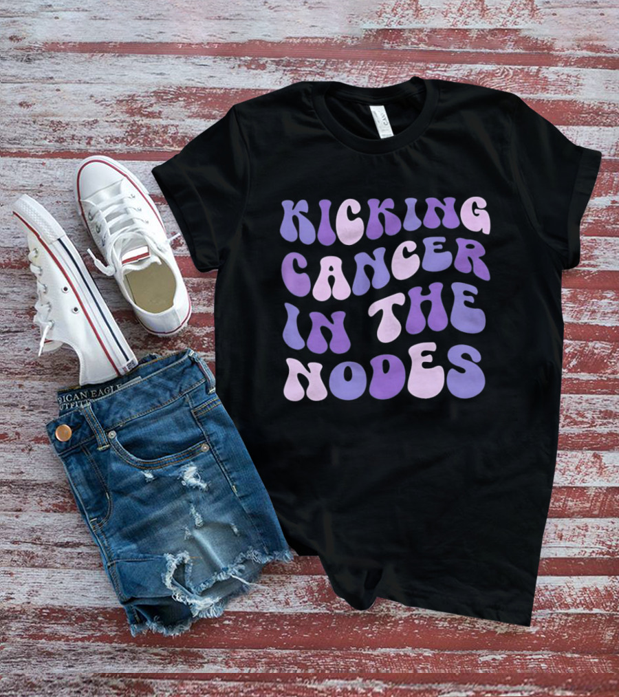 Kicking Cancer In The Nodes Retro Groovy T-Shirt