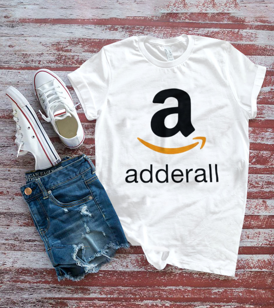 Adderall Amazon T-Shirt