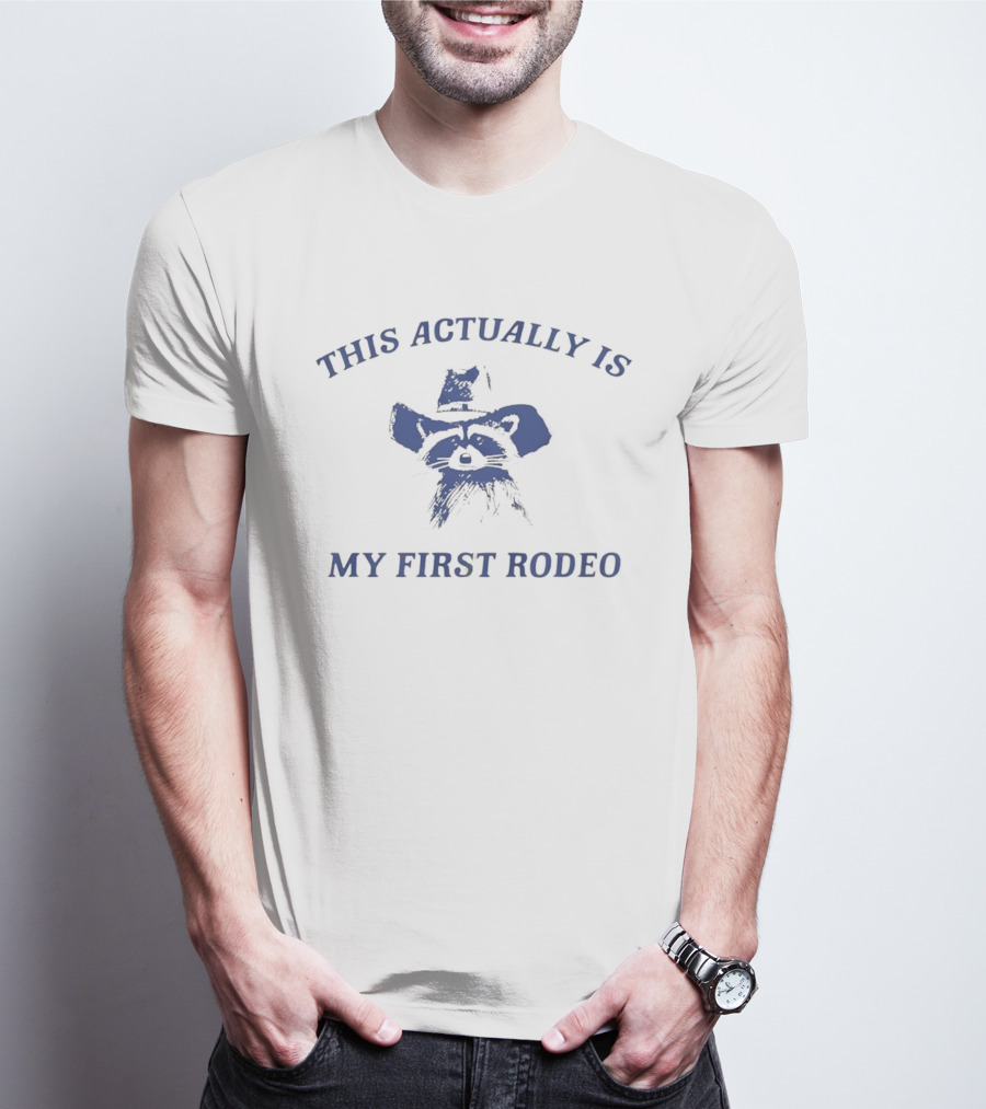 This Actually Is My First Rodeo Raccoon Cowboy Hat Image T-Shirt