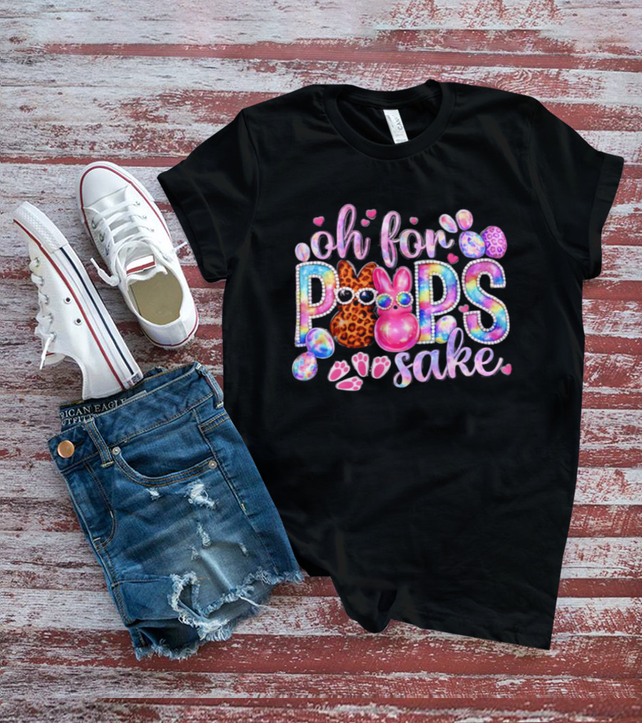 Oh For Peeps Sake Colorful Bunny Easter Day 2026 T-Shirt
