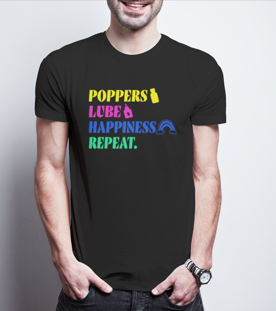 Poppers Lube Happiness Repeat LGBTQ Rainbow T-Shirt
