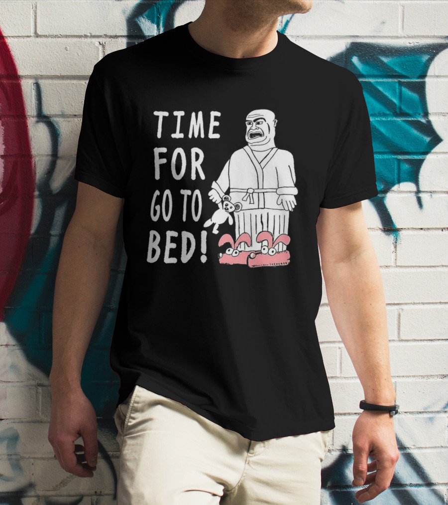 TIME FOR GO TO BED Pajamas And Slippers T-Shirt