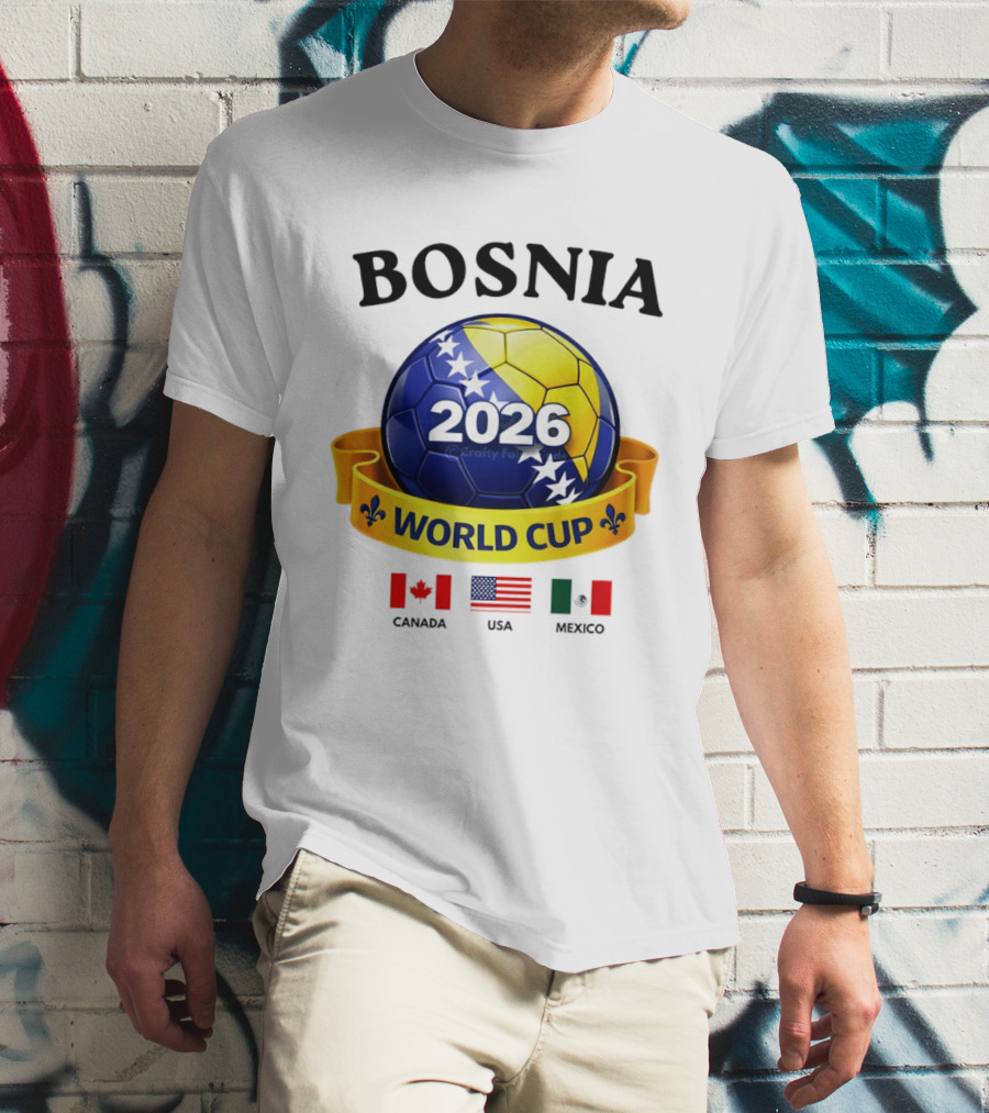 Bosnia 2026 World Cup Bosanski Zmajevi Canada USA Mexico Flag T-Shirt