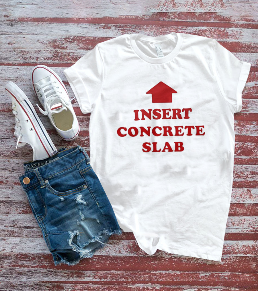 INSERT CONCRETE SLAB Red House T-Shirt