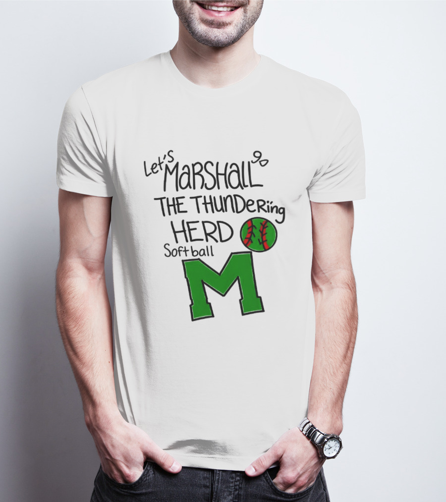 Let's Marshall Go The Thundering Herd Softball M T-Shirt