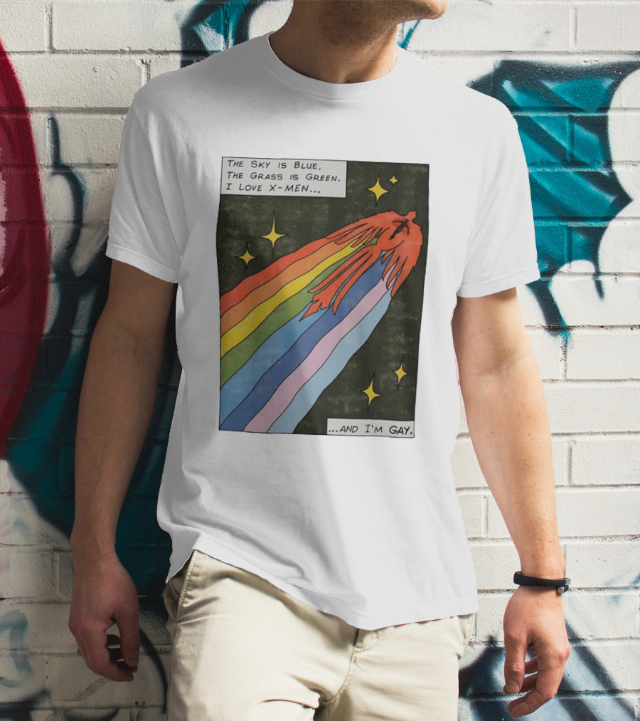 The Sky Is Blue The Grass Is Green I Love X Men Rainbow And I'm Gay T-Shirt