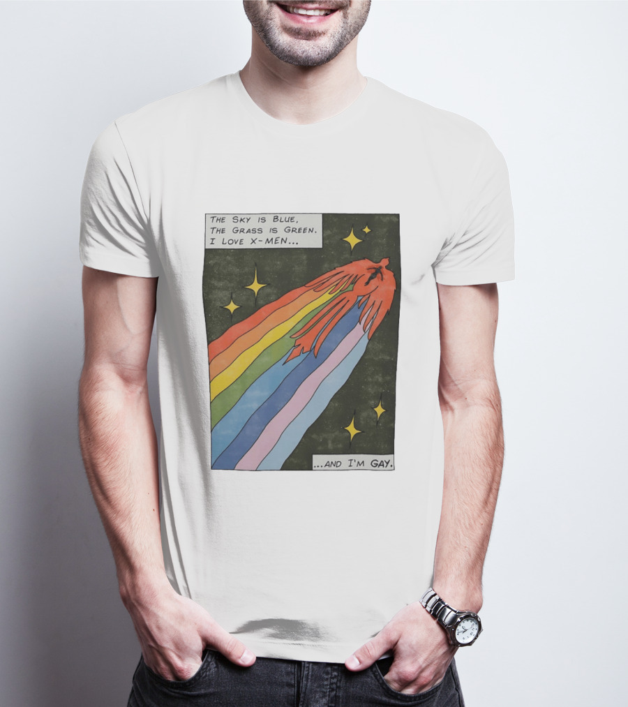 The Sky Is Blue The Grass Is Green I Love X Men Rainbow And I'm Gay T-Shirt