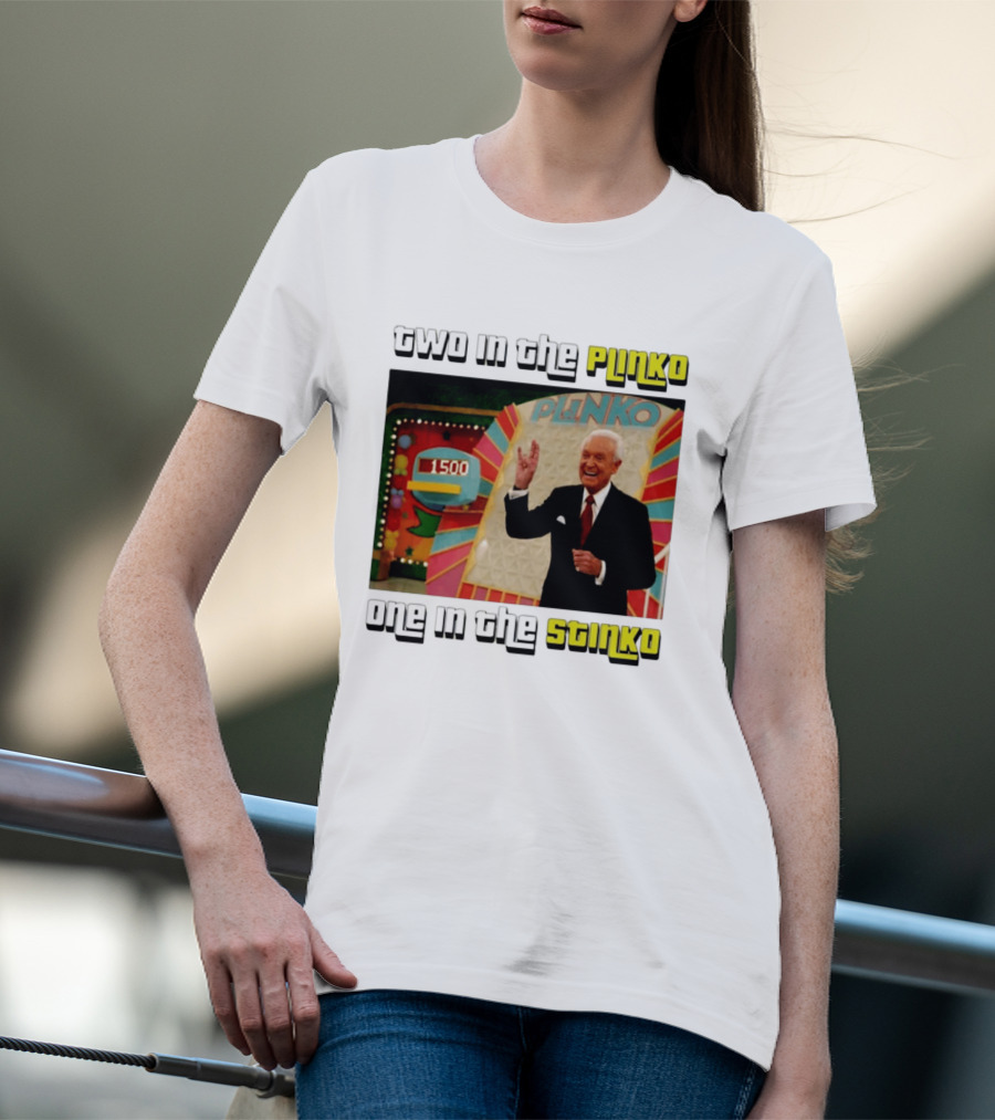 Two In The Plinko One In The Stinko Plinko Game Show Host With Scoreboard T-Shirt