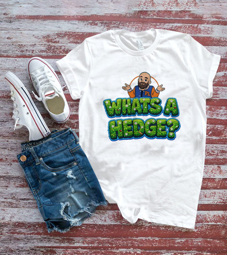 Whats A Hedge PL Letterman Jacket T-Shirt