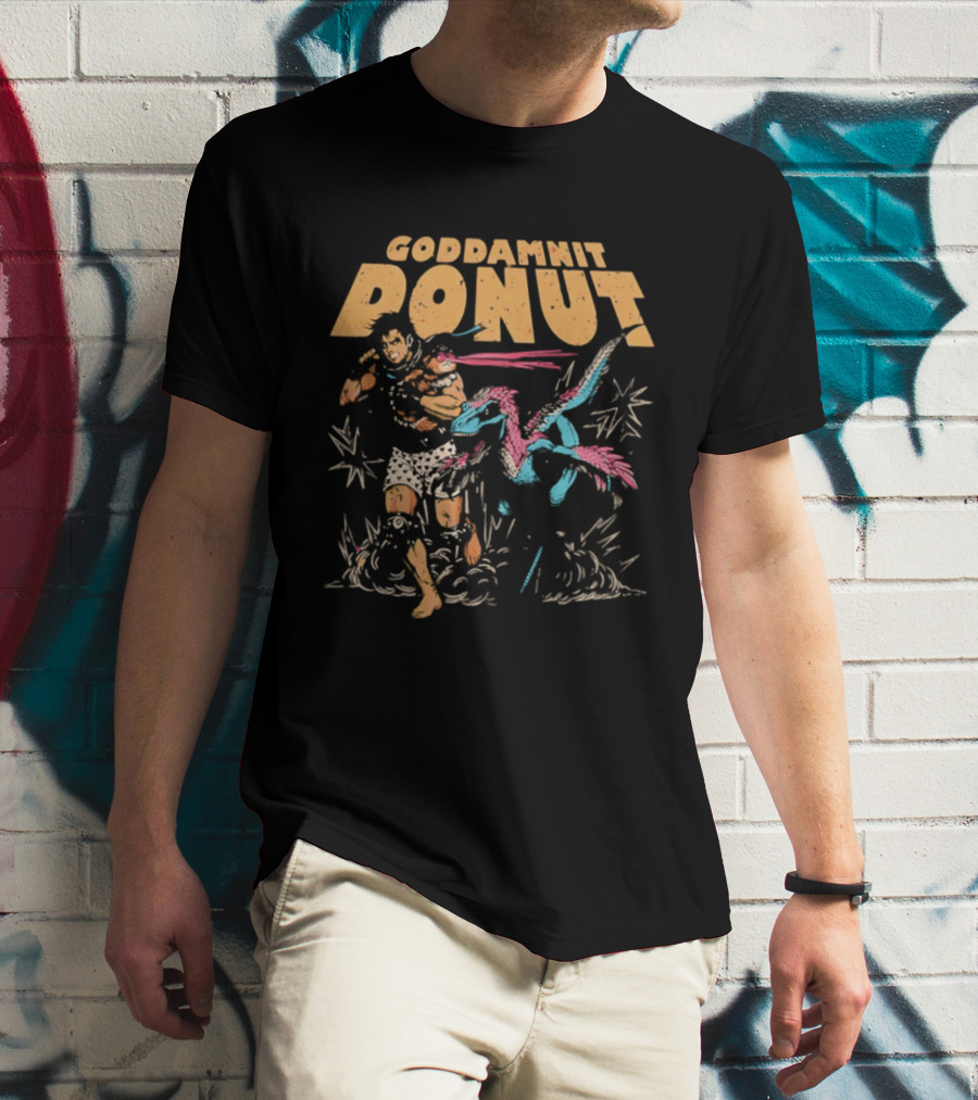 Goddamnit Donut Dinosaur Adventure T-Shirt