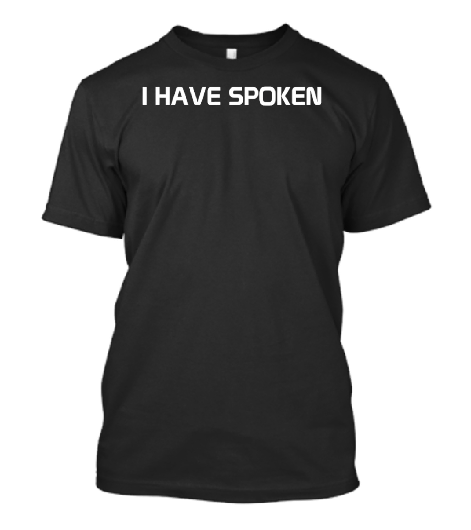I Have Spoken Mandalorian Quote Star Wars Pop Culture T-Shirt