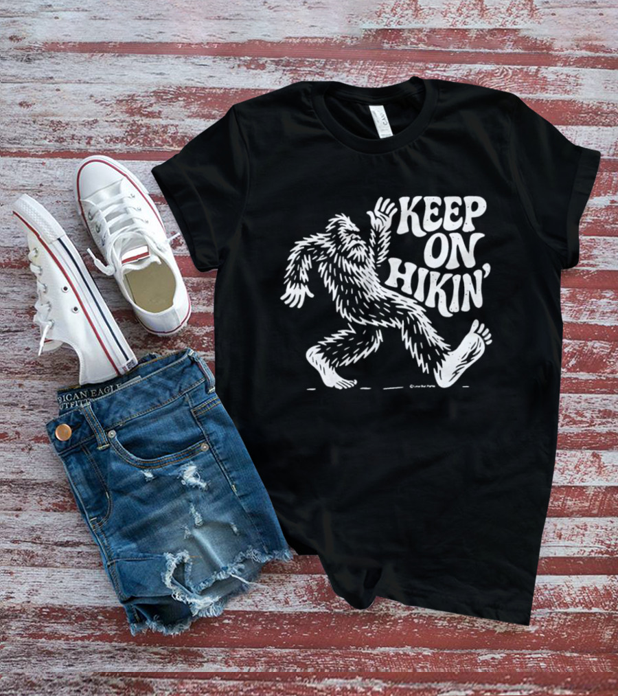 Bigfoot Keep On Hikin' Sasquatch Trekking Adventure T-Shirt