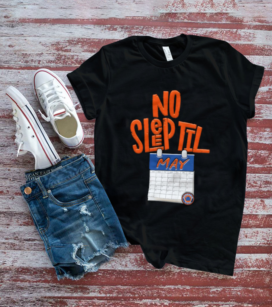 No Sleep Til May New York Baseball Team T-Shirt