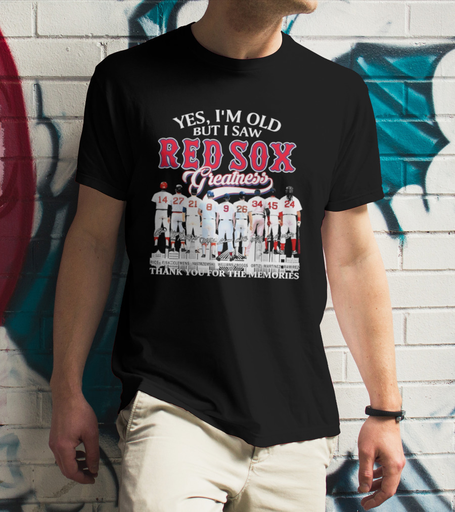 Boston Red Sox Baseball Yes I’m Old But I Saw Red Sox Greatness Thank You Signatures T-Shirt