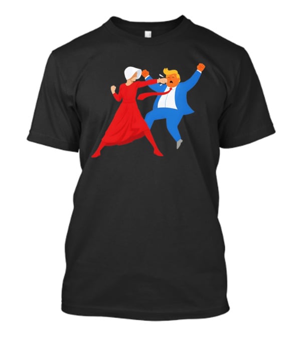 The Handmaid's Tale Punch Donald Trump Political Satire Meme T-Shirt