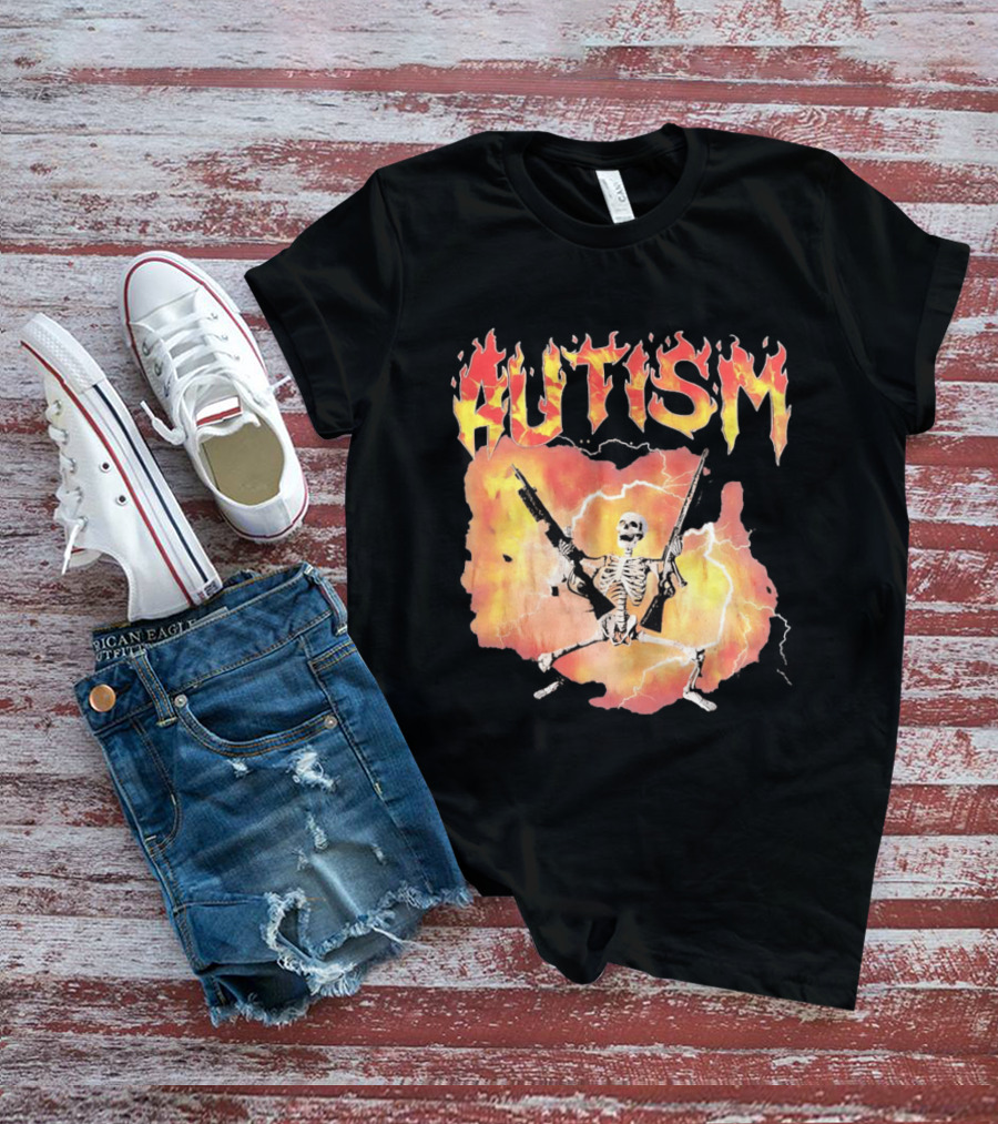Autism Flaming Skeleton Meme Guns Edgy Fire T-Shirt