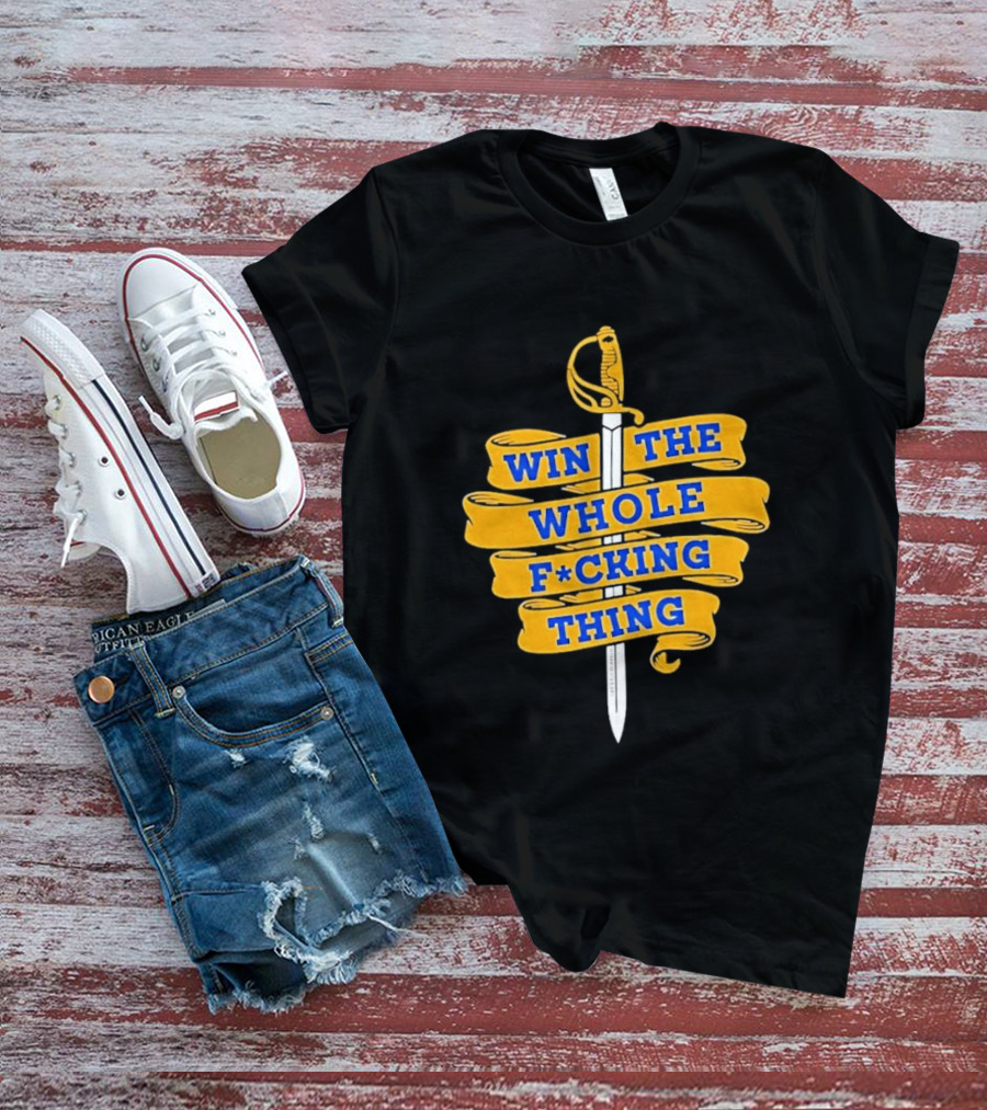 Buffalo Sabers Win The Whole F*cking Thing Sword T-Shirt