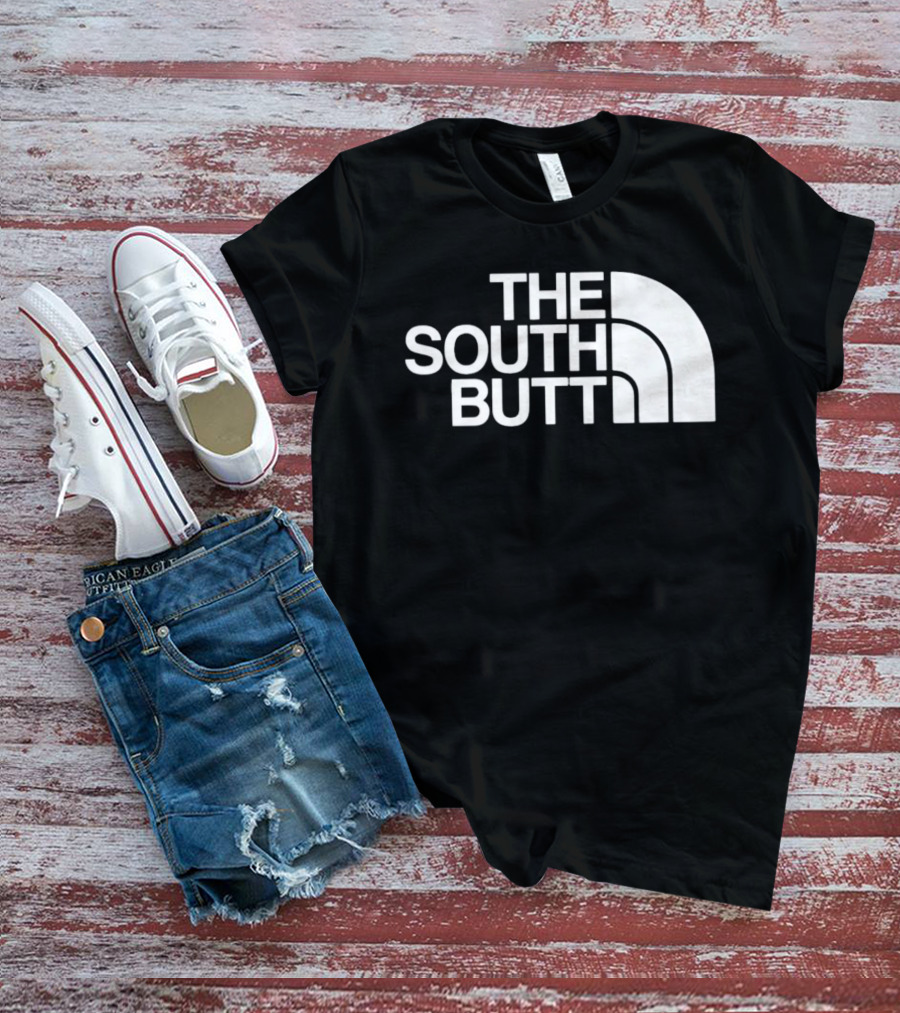 The South Butt T-Shirt