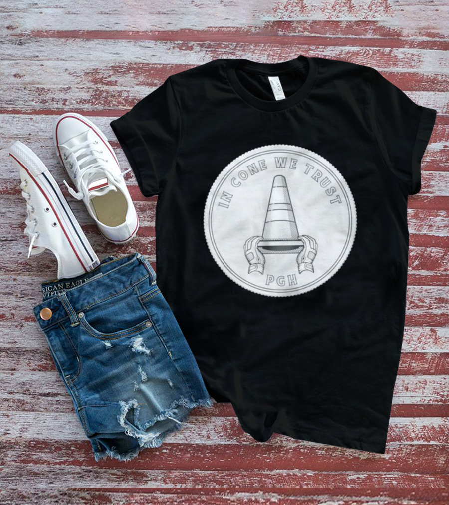 In Cone We Trust PGH Pittsburgh Pirates T-Shirt