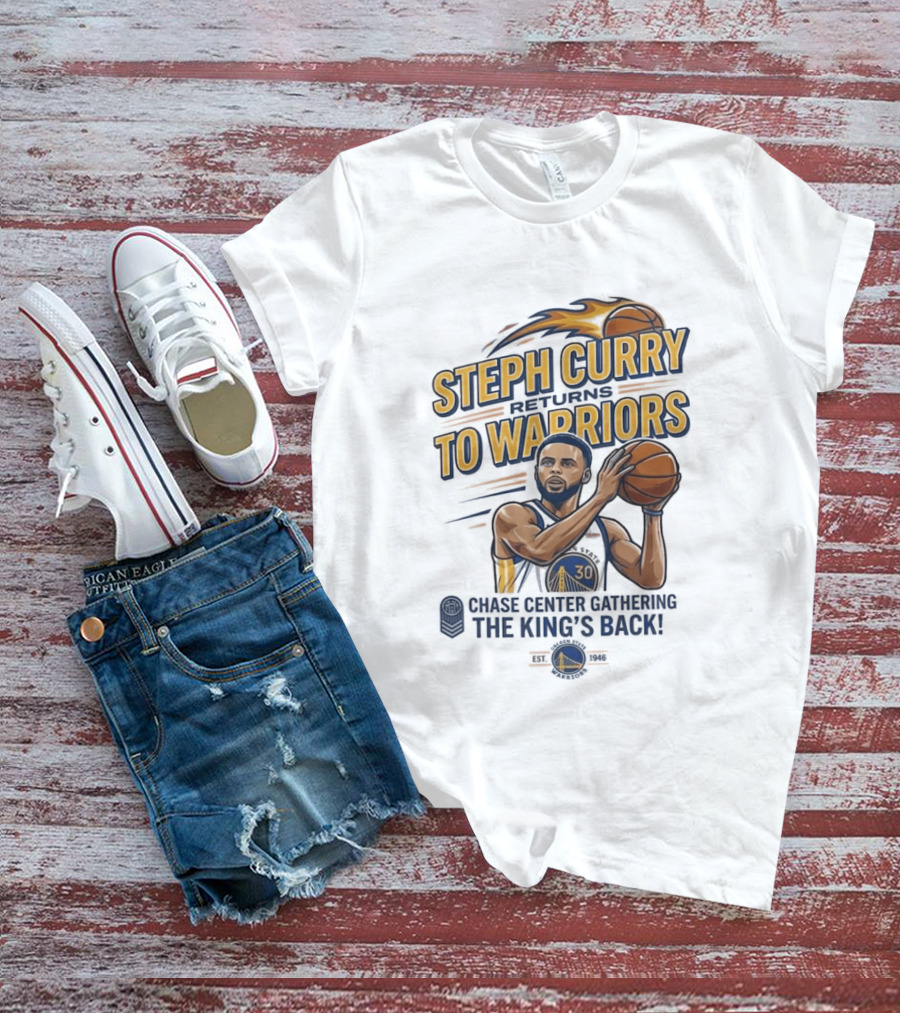 Steph Curry Returns To Warriors Chase Center Game King's Back T-Shirt
