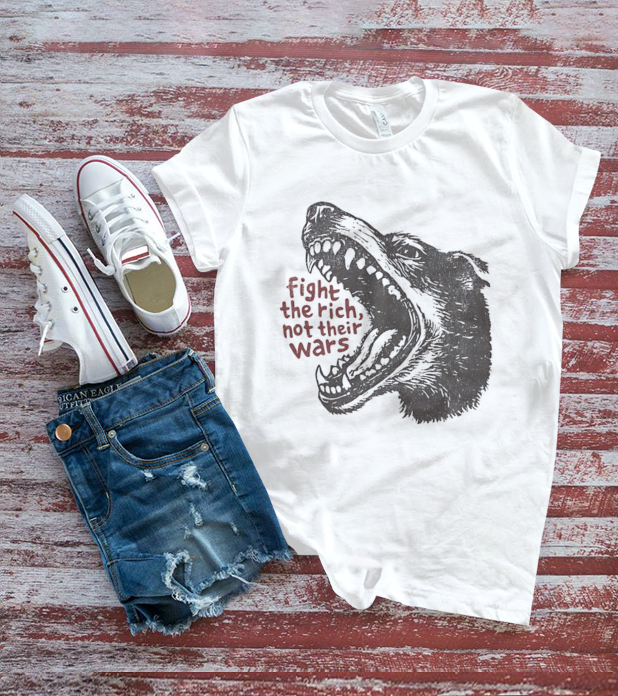 Fight The Rich Not Their Wars Wolf Scream T-Shirt