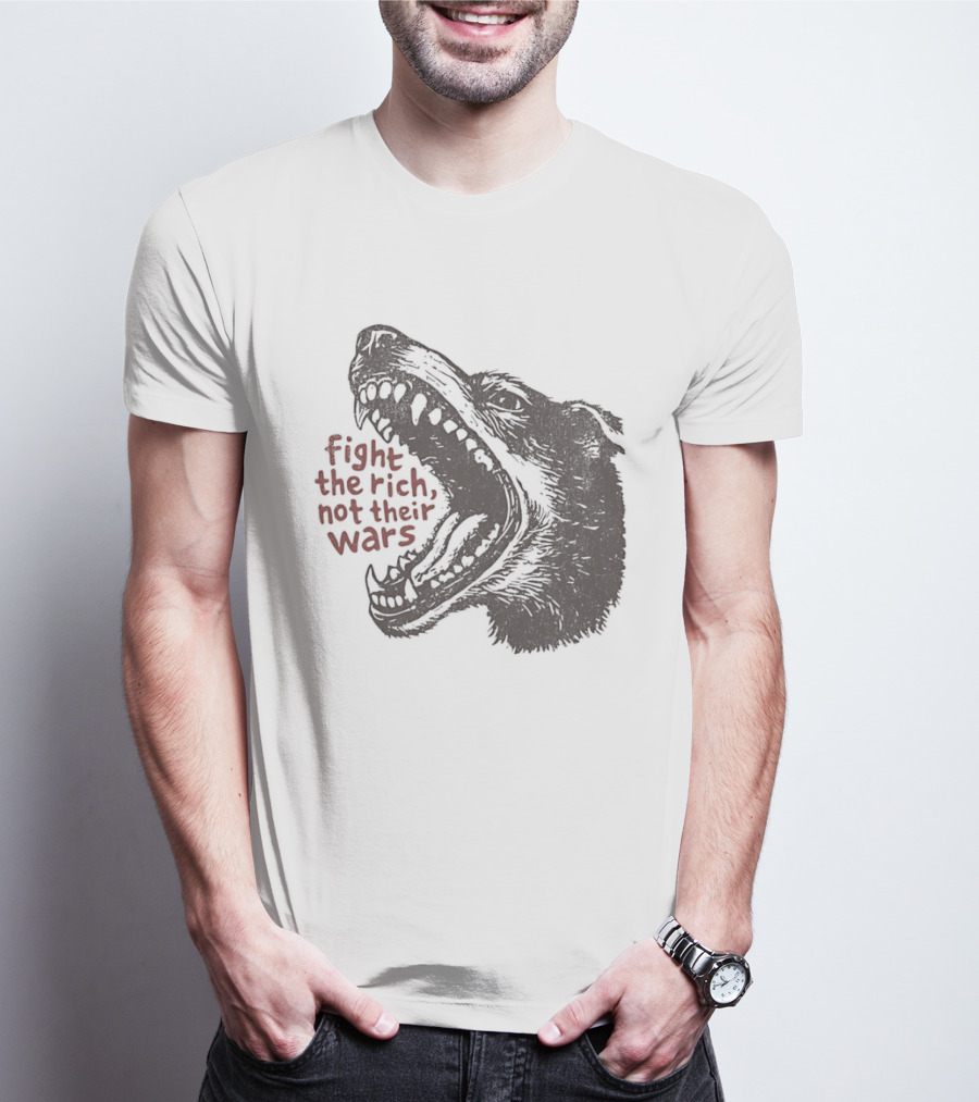 Fight The Rich Not Their Wars Wolf Scream T-Shirt