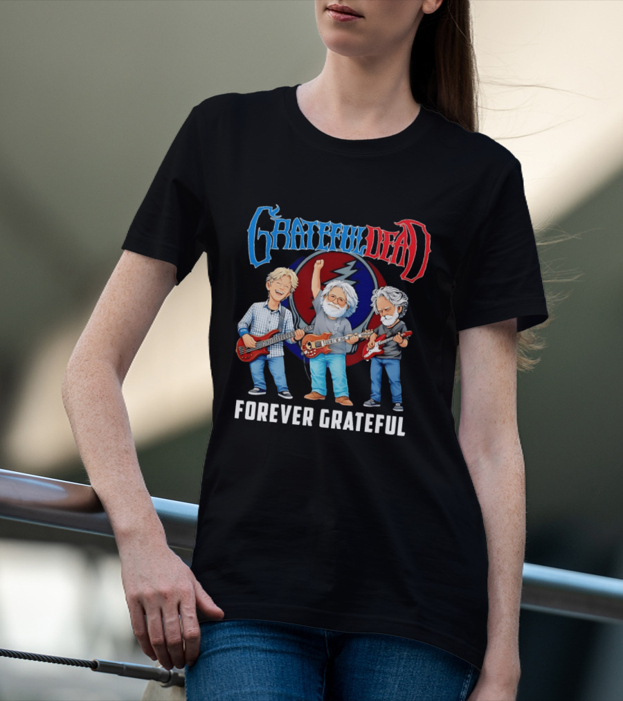 Grateful Dead Jerry Garcia Phil Lesh Bob Weir Holding Guitars Forever Grateful T-Shirt
