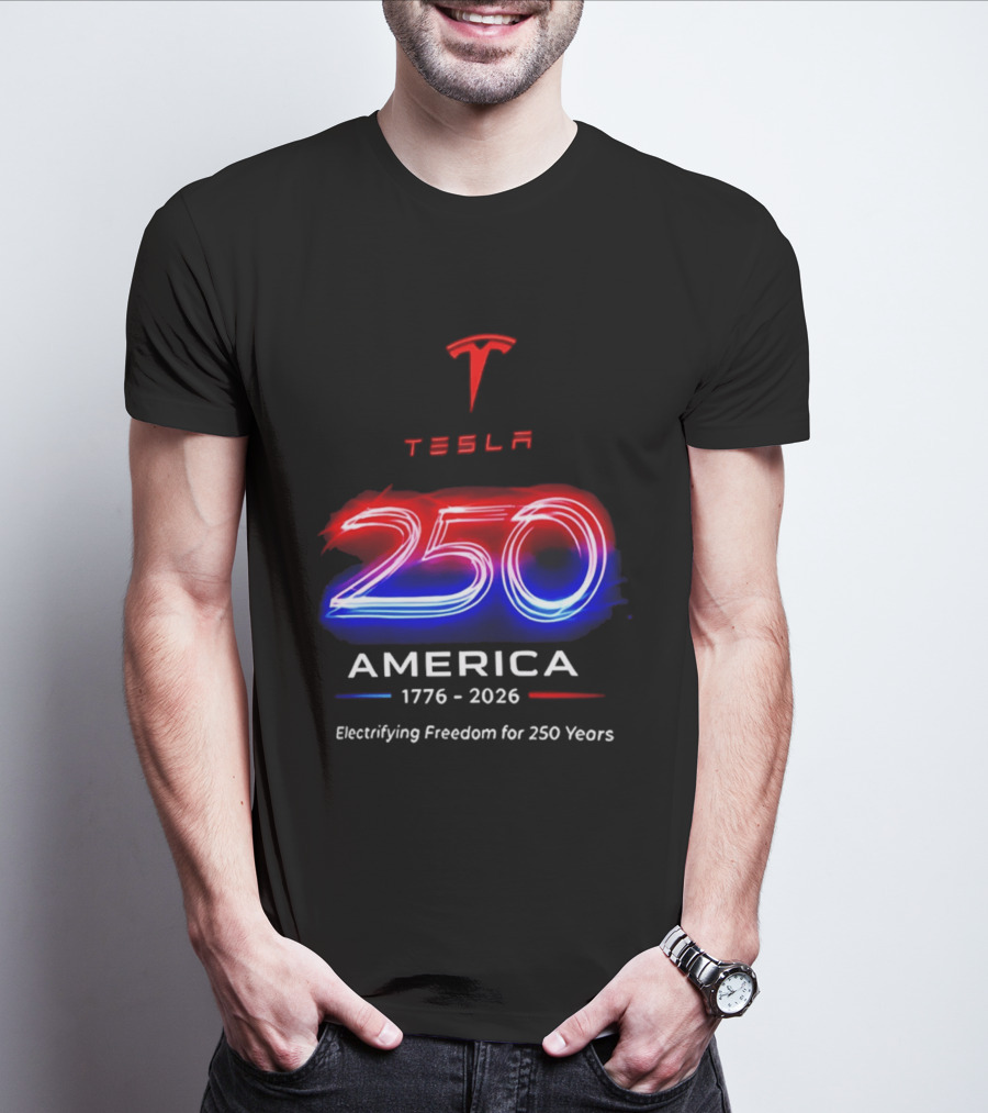 Tesla 250 America 1776 To 2026 Electrifying Freedom For 250 Years T-Shirt
