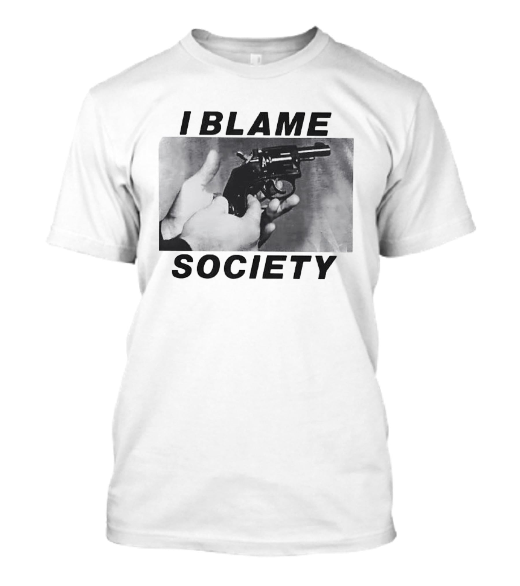 I Blame Society 1990 Totally Fucked Up Gun Image T-Shirt