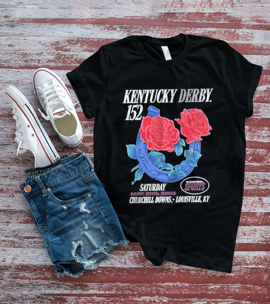Kentucky Derby 152 Barstool Sports Roses May 2nd Churchill Downs Louisville Ky 2026 T-Shirt