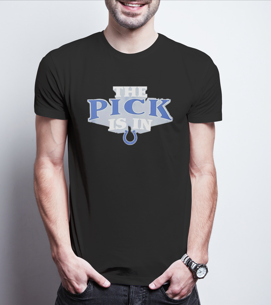 Indianapolis Colts The Pick Is In NFL Draft Day Colts Horseshoe T-Shirt