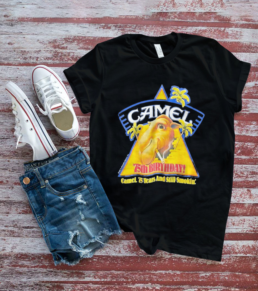 Camel 75th Birthday 75 Years And Still Smokin T-Shirt