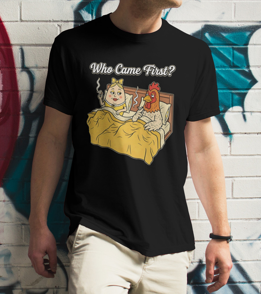 Who Came First Funny Chicken And Egg Bed Scene T-Shirt