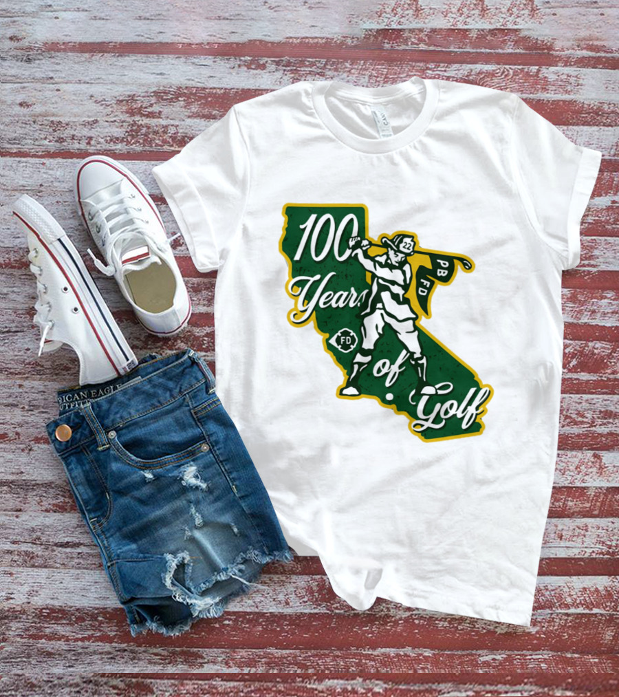 100 Years Of Golf PB FD California Golfer T-Shirt