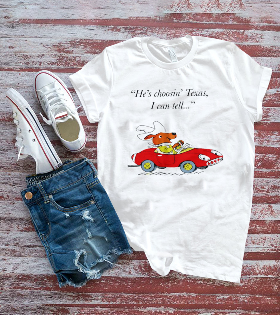 Richard Scarry Dingo He's Choosin' Texas I Can Tell Red Car T-Shirt
