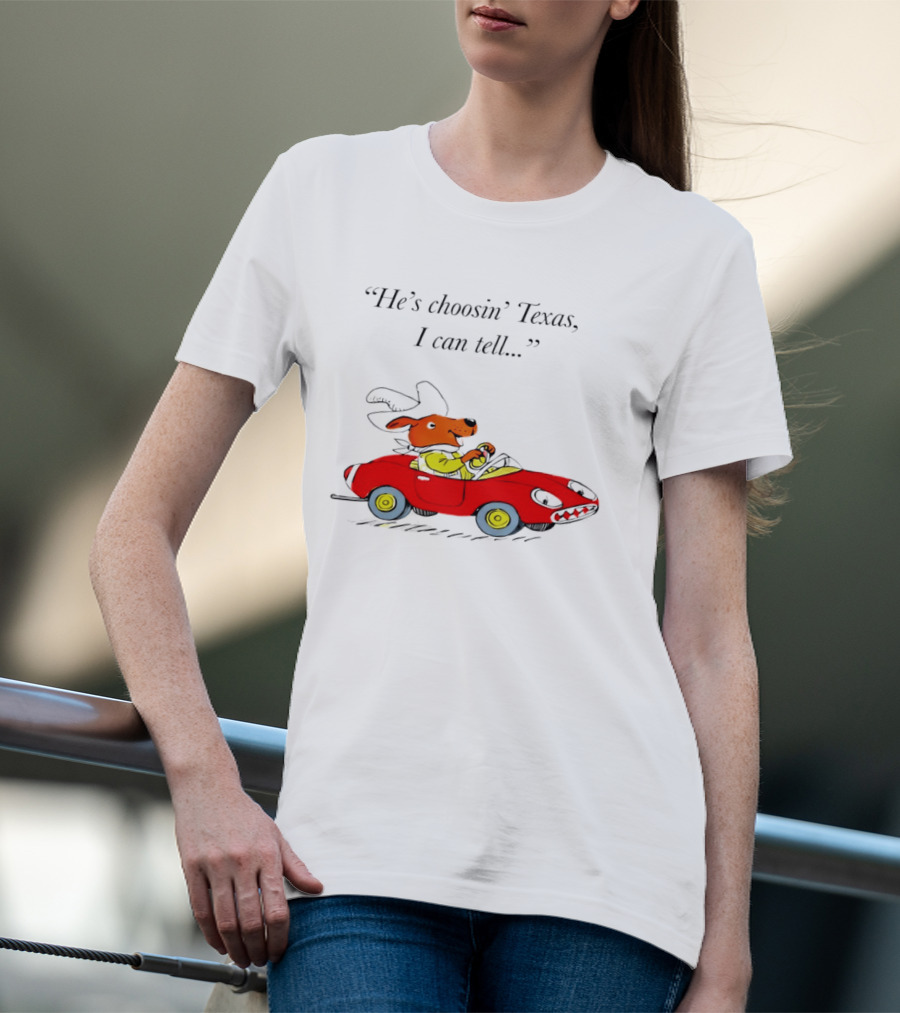 Richard Scarry Dingo He's Choosin' Texas I Can Tell Red Car T-Shirt