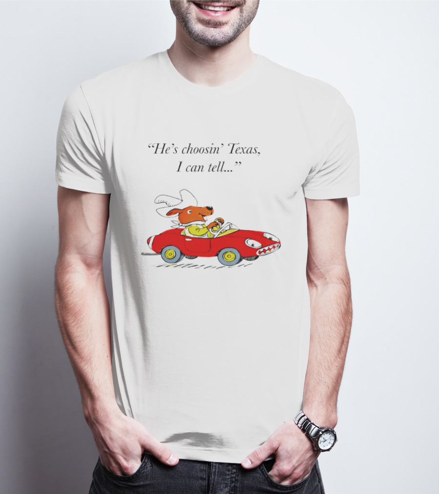 Richard Scarry Dingo He's Choosin' Texas I Can Tell Red Car T-Shirt