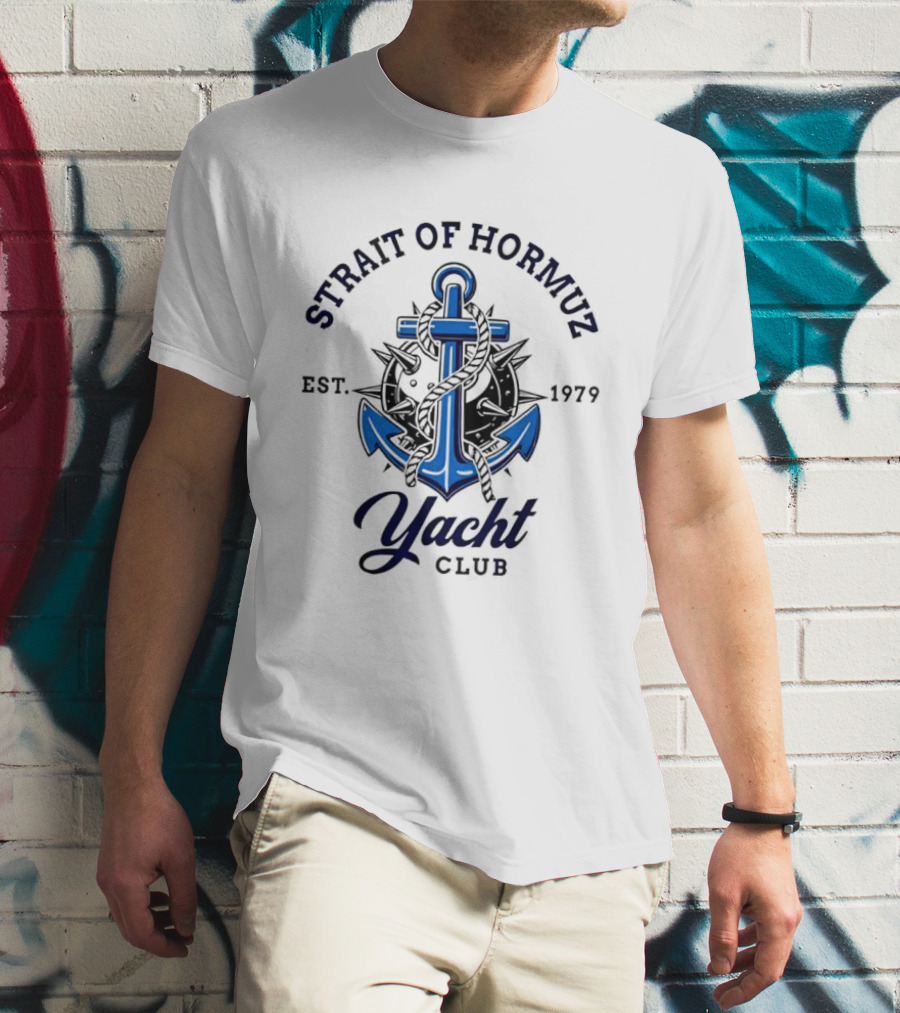 Strait Of Hormuz Yacht Club Nautical Humor Anchor Est 1979 T-Shirt