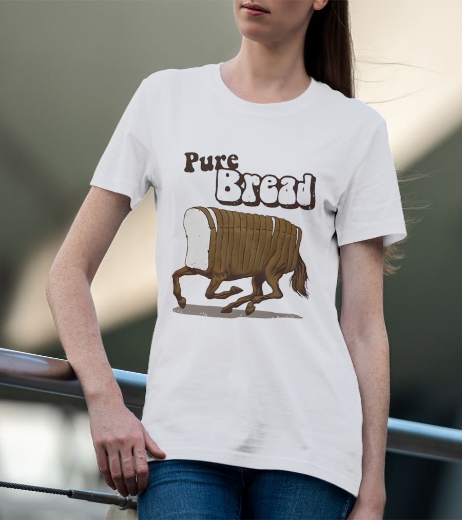 Pure Bread Horse Loaf Humorous T-Shirt