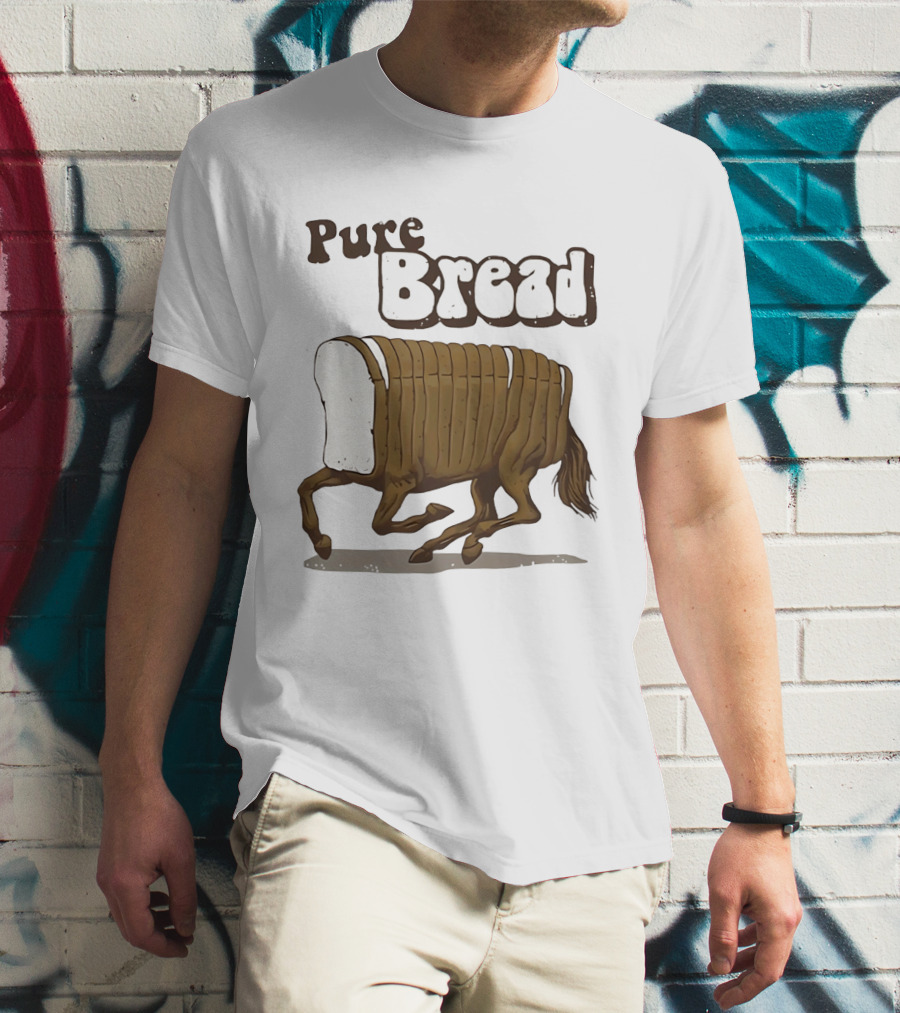 Pure Bread Horse Loaf Humorous T-Shirt