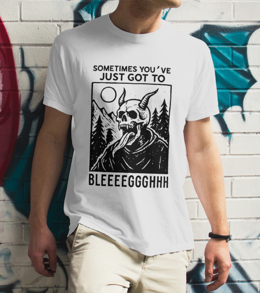 Sometimes You've Just Got To Bleeeegghhh Devil Skull Forest Scene T-Shirt